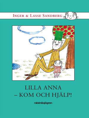 cover image of Lilla Anna – kom och hjälp!